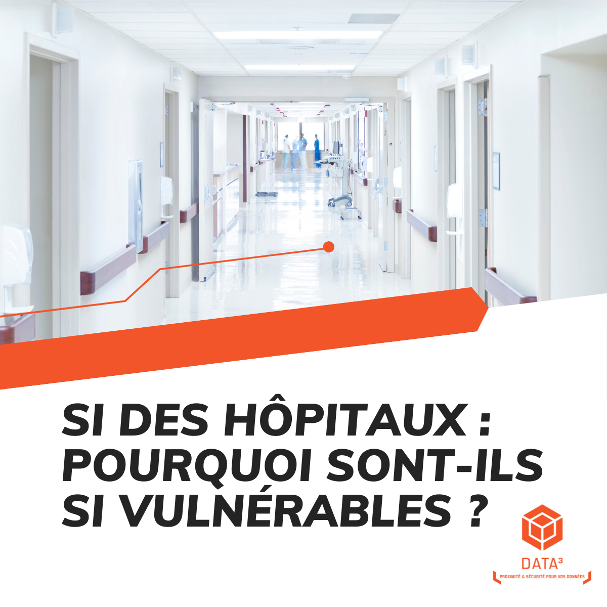 SI des hôpitaux : pourquoi sont-ils si vulnérables ?