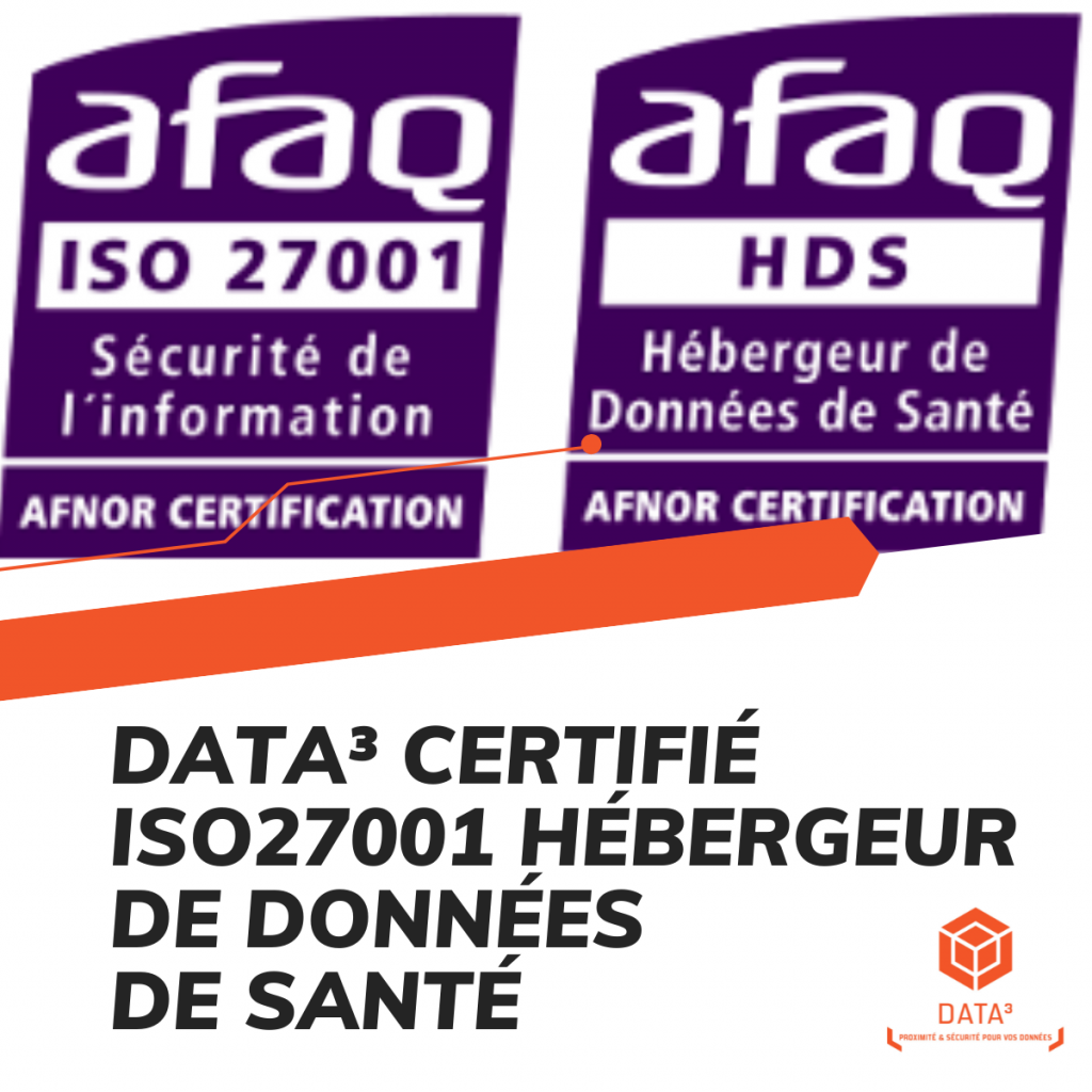 DATA3 est désormais certifié ISO27001 hébergeur de données de santé