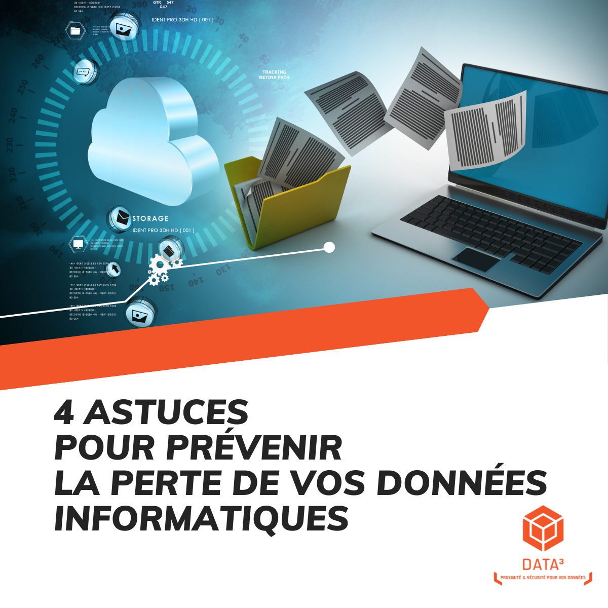 4 astuces pour prévenir la perte de vos données informatiques